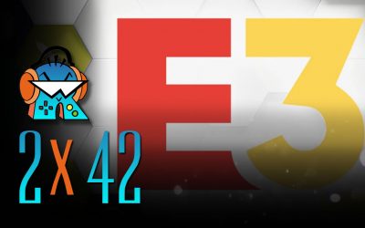 2×42 Podcast del E3 2019, Mejores y Peores juegos