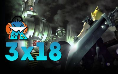 3×18 Podcast Especial Final Fantasy VII