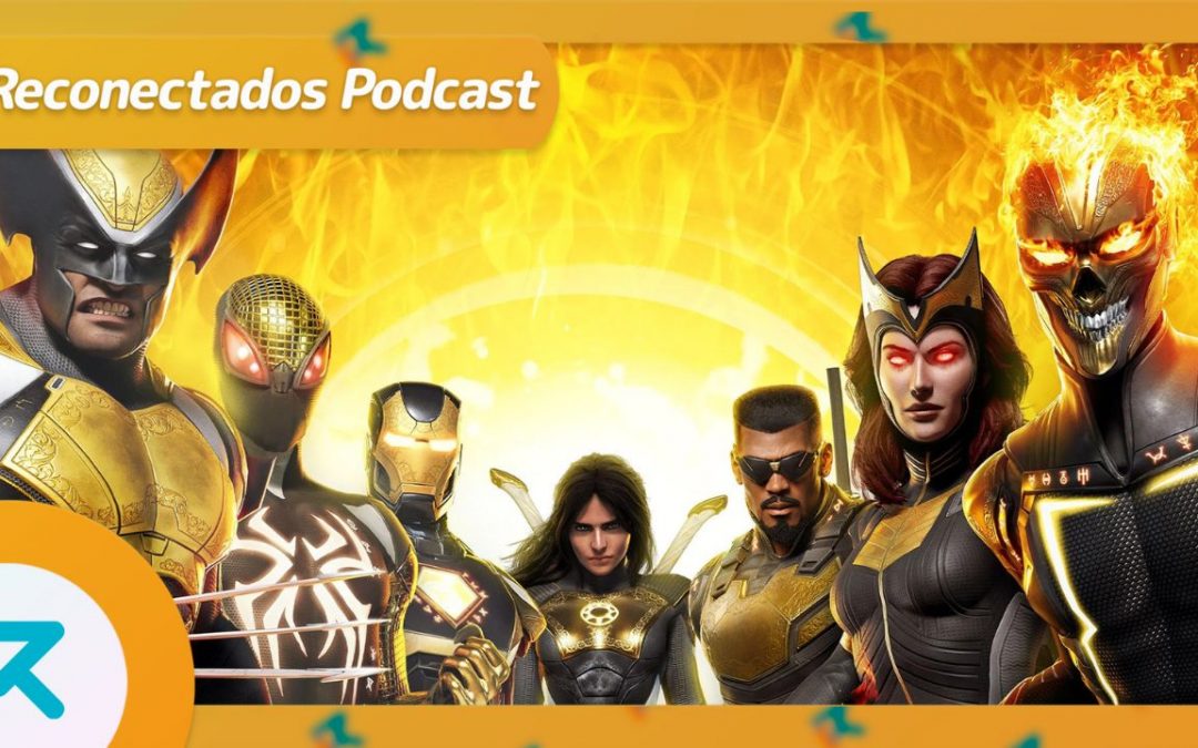 Reconectados 6×14: Marvel’s Midnight Suns, Need for Speed Unbound, Gamelab Tenerife 2022