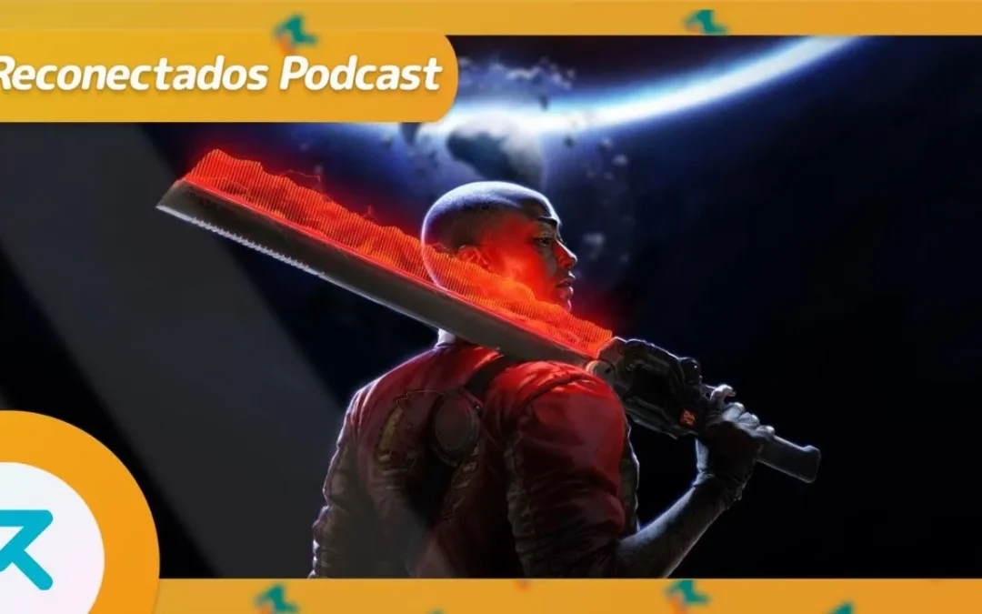 Reconectados 8×18: Filtración masiva y gente con Nintendo Switch 2, Intergalactic de Naughty Dog a fondo y con lupa
