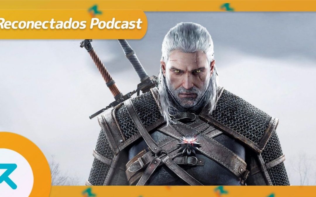 Reconectados 8×39: The Witcher 3 cumple 10 años, Naughty Dog trabaja en otro juego más, el bajón de Marathon